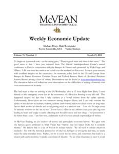 Weekly Economic Update Michael Drury, Chief Economist Taylor Somerville, CFA Vadim Sinitsyn Volume 74, Number 11