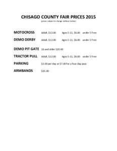 CHISAGO COUNTY FAIR PRICESprices subject to change without notice) MOTOCROSS  Adult, $12.00