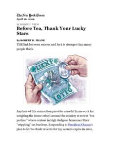 April 26, 2009 ECONOMIC VIEW Before Tea, Thank Your Lucky Stars By ROBERT H. FRANK