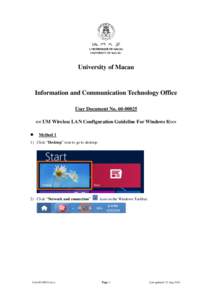 University of Macau  Information and Communication Technology Office User Document No[removed] << UM Wireless LAN Configuration Guideline For Windows 8)>> 