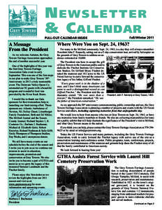 NEWSLETTER & C ALENDAR PULL-OUT CALENDAR INSIDE A Message From the President