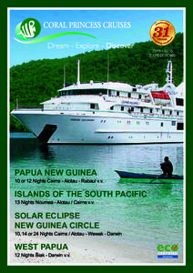 [removed]EXPEDITIONS PAPUA NEW GUINEA 10 or 12 Nights Cairns - Alotau - Rabaul v.v.