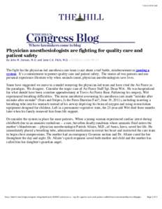 :53 AM  Physician anesthesiologists are fighting for quality care and patient safety By John M. Zerwas, M.D. and Jane C.K. Fitch, M.D.