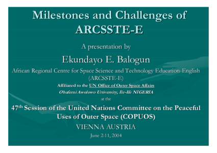 Milestones and Challenges of ARCSSTE-E
