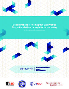 Considerations for Rolling Out Oral PrEP to Target Populations through Social Marketing in Bondo and Rarieda, Kenya FEM-PrEP