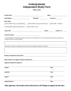 Undergraduate Independent Study Form IND D 490 Student Name  Major