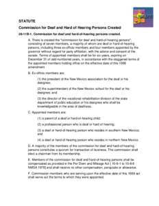 STATUTE Commission for Deaf and Hard of Hearing Persons Created 28-11B-1. Commission for deaf and hard-of-hearing persons created. A. There is created the 