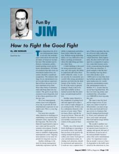 Fun By  JIM How to Fight the Good Fight By JIM KESSLER Lasertron, Inc.