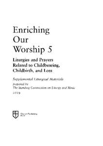 Enriching Our Worship 5 Liturgies and Prayers Related to Childbearing,