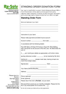 STANDING ORDER DONATION FORM Working to prevent Volatile Substance Misuse since 1984 Registered Charity No