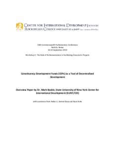 56th Commonwealth Parliamentary Conference Nairobi, Kenya[removed]September 2010 Workshop E: The Role of Parliamentarians in Facilitating Grassroots Projects  Constituency Development Funds (CDFs) as a Tool of Decentralize