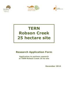 TERN Robson Creek 25 hectare site Research Application Form Application to perform research