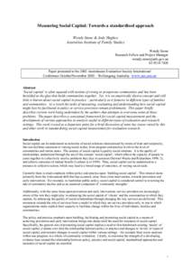 Measuring Social Capital: Towards a standardised approach Wendy Stone & Jody Hughes Australian Institute of Family Studies Wendy Stone Research Fellow and Project Manager [removed]