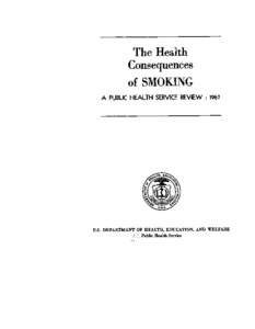 The Health Consequences of SMOKING A PUBLICHEALTH SERVICEREVIEW : 1967