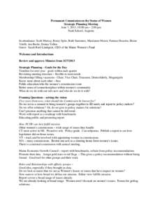 Permanent Commission on the Status of Women Strategic Planning Meeting June 7, 2013, 10:00 am – 2:00 pm Nash School, Augusta  In attendance: Scott Murray, Romy Spitz, Ruth Summers, Marrianne Moore, Fatuma Hussein, Eloi