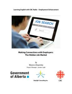 Learning English with CBC Radio – Employment Enhancement  Making Connections with Employers: The Hidden Job Market  by