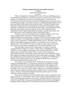 Nitrogen management and water quality protection Tim Hartz Department of Plant Sciences UC Davis Efficient management of nitrogen fertility is one of the most challenging aspects of horticultural crop production. Histori