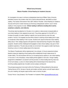William Carey University Mission Possible: Critical Reading for Academic Success An investigation into ways to enhance undergraduate learning at William Carey University identified concerns that students often fail to re