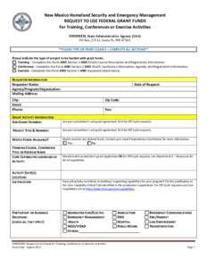 New Mexico Homeland Security and Emergency Management REQUEST TO USE FEDERAL GRANT FUNDS For Training, Conferences or Exercise Activities NMDHSEM, State Administrative Agency (SAA) PO Box, 27111, Santa Fe, NM 87502