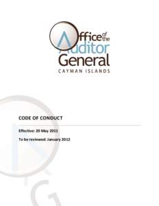 CODE OF CONDUCT Effective: 20 May 2011 To be reviewed: January 2012 Our independent work promotes good governance,