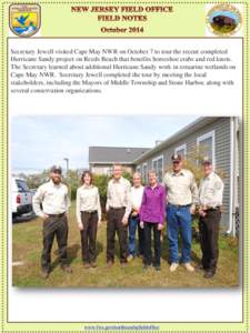 Secretary Jewell visited Cape May NWR on October 7 to tour the recent completed Hurricane Sandy project on Reeds Beach that benefits horseshoe crabs and red knots. The Secretary learned about additional Hurricane Sandy w