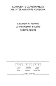 CORPORATE GOVERNANCE: AN INTERNATIONAL OUTLOOK Alexander N. Kostyuk Carsten Gerner-Beuerle Rodolfo Apreda