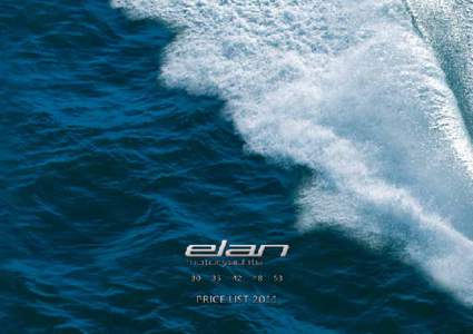 (NEw 2011)  DISCLAIMER For further information please contact us: ELAN MOTOR YACHT Sales department BNC d.o.o.