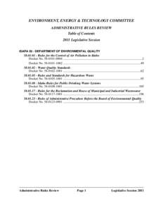 ENVIRONMENT, ENERGY & TECHNOLOGY COMMITTEE ADMINISTRATIVE RULES REVIEW Table of Contents 2011 Legislative Session IDAPA 58 - DEPARTMENT OF ENVIRONMENTAL QUALITY