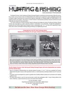 HUNTING AND TRAPPING GUIDE[removed]The Atlantic Province’s Youth Hunting and Fishing Exchange Program is endorsed by the governments of New Brunswick, Nova Scotia, Prince Edward Island and Newfoundland and Labrador an