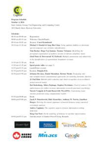 Program Schedule October 4, 2014 Sears Atrium, George Vari Engineering and Computing Centre 245 Church Street, Ryerson University Schedule: 08:30 am-09:00 am