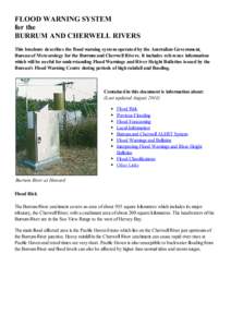 FLOOD WARNING SYSTEM for the BURRUM AND CHERWELL RIVERS This brochure describes the flood warning system operated by the Australian Government, Bureau of Meteorology for the Burrum and Cherwell Rivers. It includes refere