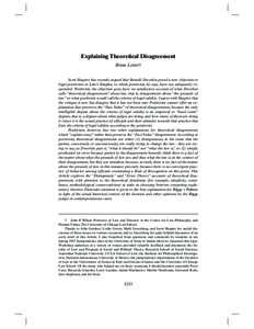 Explaining Theoretical Disagreement Brian Leiter† Scott Shapiro has recently argued that Ronald Dworkin posed a new objection to legal positivism in Law’s Empire, to which positivists, he says, have not adequately re