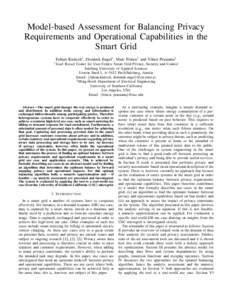Model-based Assessment for Balancing Privacy Requirements and Operational Capabilities in the Smart Grid Fabian Knirsch∗ , Dominik Engel∗ , Marc Frincu† and Viktor Prasanna†  ∗ Josef