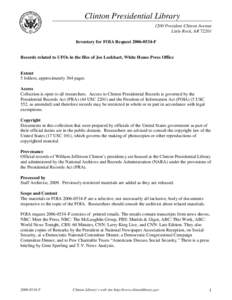 Clinton Presidential Library 1200 President Clinton Avenue Little Rock, AR[removed]Inventory for FOIA Request[removed]F  Records related to UFOs in the files of Joe Lockhart, White House Press Office