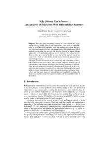 Why Johnny Can’t Pentest: An Analysis of Black-box Web Vulnerability Scanners Adam Doup´e, Marco Cova, and Giovanni Vigna University of California, Santa Barbara {adoupe,marco,vigna}@cs.ucsb.edu