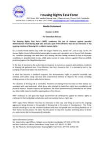 Housing Rights Task Force #52; Street 306, Sangkat Boeung Keng I, Chamcarmorn, Phnom Penh, Cambodia Tel/Fax: ; P.O. Box: 1247, Email: ; www.hrtfcambodia.org -------------------------------