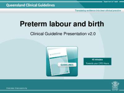 Department of Health  Preterm labour and birth Clinical Guideline Presentation v2[removed]minutes