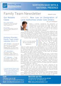 Family Team Newsletter Our Notable Cases NYCC v Anne Example PLP Barrister X was for the Local Authority in this key case which