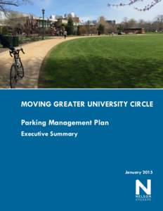 MOVING GREATER UNIVERSITY CIRCLE Parking Management Plan Executive Summary January 2015