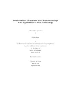 Betti numbers of modules over Noetherian rings with applications to local cohomology A dissertation presented by Keivan Borna