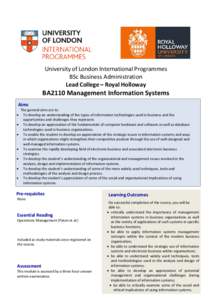 University of London International Programmes BSc Business Administration Lead College – Royal Holloway BA2110 Management Information Systems Aims