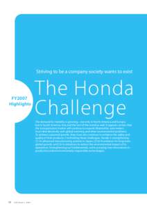 Striving to be a company society wants to exist  FY2007 Highlights  The Honda