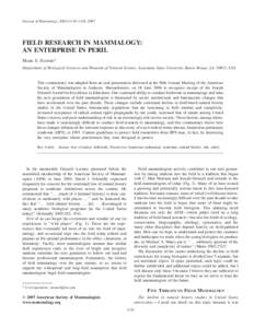 Journal of Mammalogy, 88(5):1119–1128, 2007  FIELD RESEARCH IN MAMMALOGY: AN ENTERPRISE IN PERIL MARK S. HAFNER* Department of Biological Sciences and Museum of Natural Science, Louisiana State University, Baton Rouge,