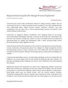   	
   Requirements-­‐based	
  UAV	
  Design	
  Process	
  Explained	
   A	
  UAV	
  manufacturer’s	
  guide	
   By	
  Howard	
  Loewen	
   	
  