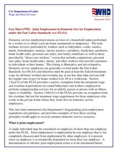 U.S. Department of Labor Wage and Hour Division (September[removed]Fact Sheet #79E: Joint Employment in Domestic Service Employment under the Fair Labor Standards Act (FLSA)
