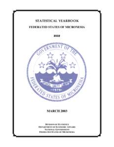 STATISTICAL YEARBOOK FEDERATED STATES OF MICRONESIA 2002 MARCH 2003