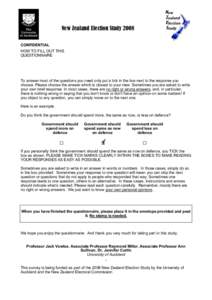 New Zealand Election Study 2008 CONFIDENTIAL HOW TO FILL OUT THIS QUESTIONNAIRE  To answer most of the questions you need only put a tick in the box next to the response you