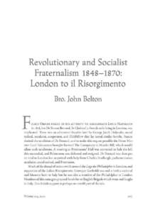 Revolutionary and Socialist Fraternalism[removed]: London to il Risorgimento Bro. John Belton  F