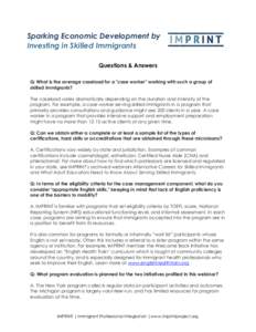 Sparking Economic Development by Investing in Skilled Immigrants Questions & Answers Q: What is the average caseload for a 