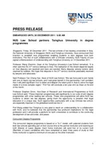 PRESS RELEASE EMBARGOED UNTIL 30 DECEMBER[removed]AM NUS Law School programmes